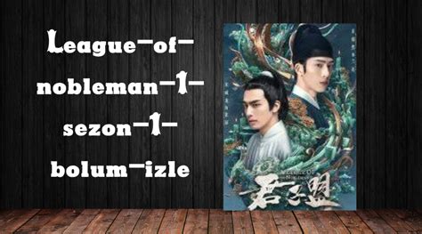 league-of-nobleman-1-sezon-1-bolum-izle