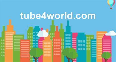 tube4world