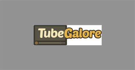 www.tubegalore.xom